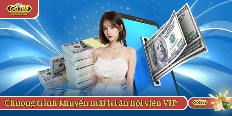 Chương trình khuyến mãi tri ân hội viên VIP