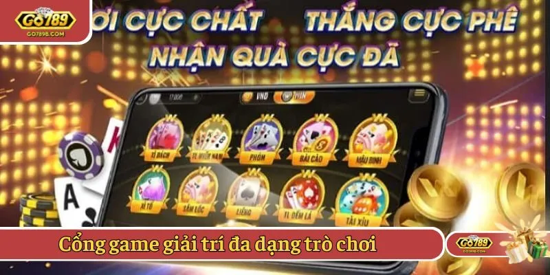 Cổng game giải trí đa dạng trò chơi