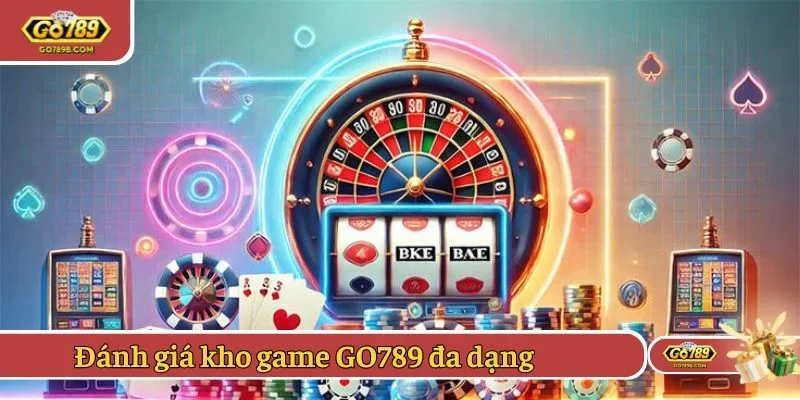Đánh giá người chơi về GO789 với sản phẩm đa dạng