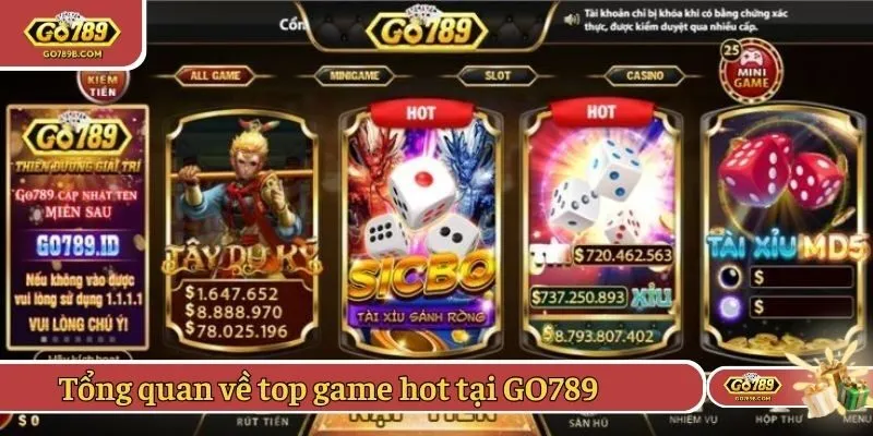 Tổng quan về top game hot được yêu thích tại GO789 